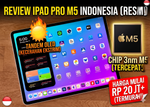 Review iPad Pro M5 Indonesia: Layar OLED Tandem, Chip 3nm, Harga Mulai Rp20 Juta