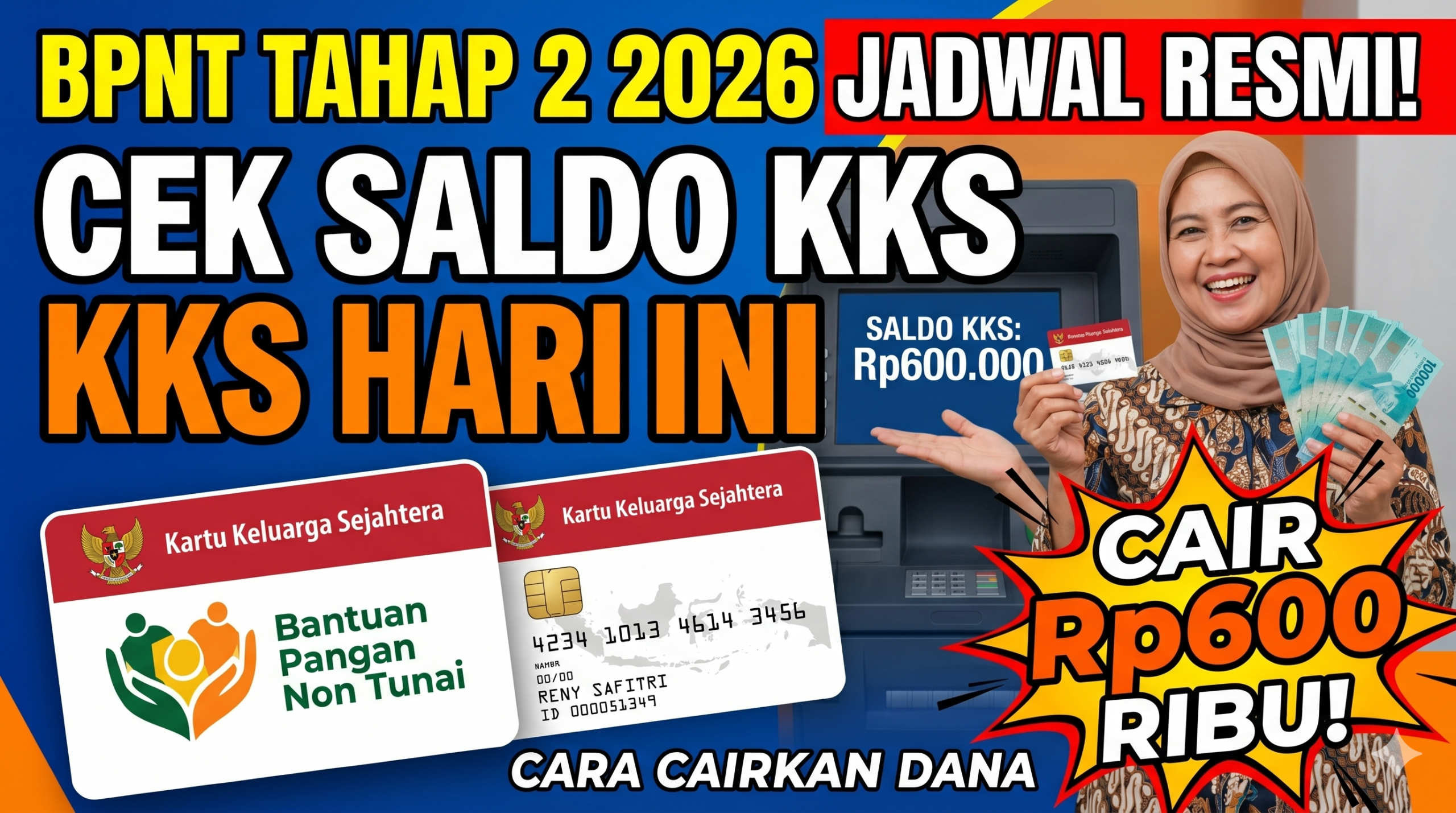 Cek Saldo KKS Hari Ini — Jadwal Resmi BPNT Tahap 2 2026 dan Cara Cairkan Dana Rp600 Ribu