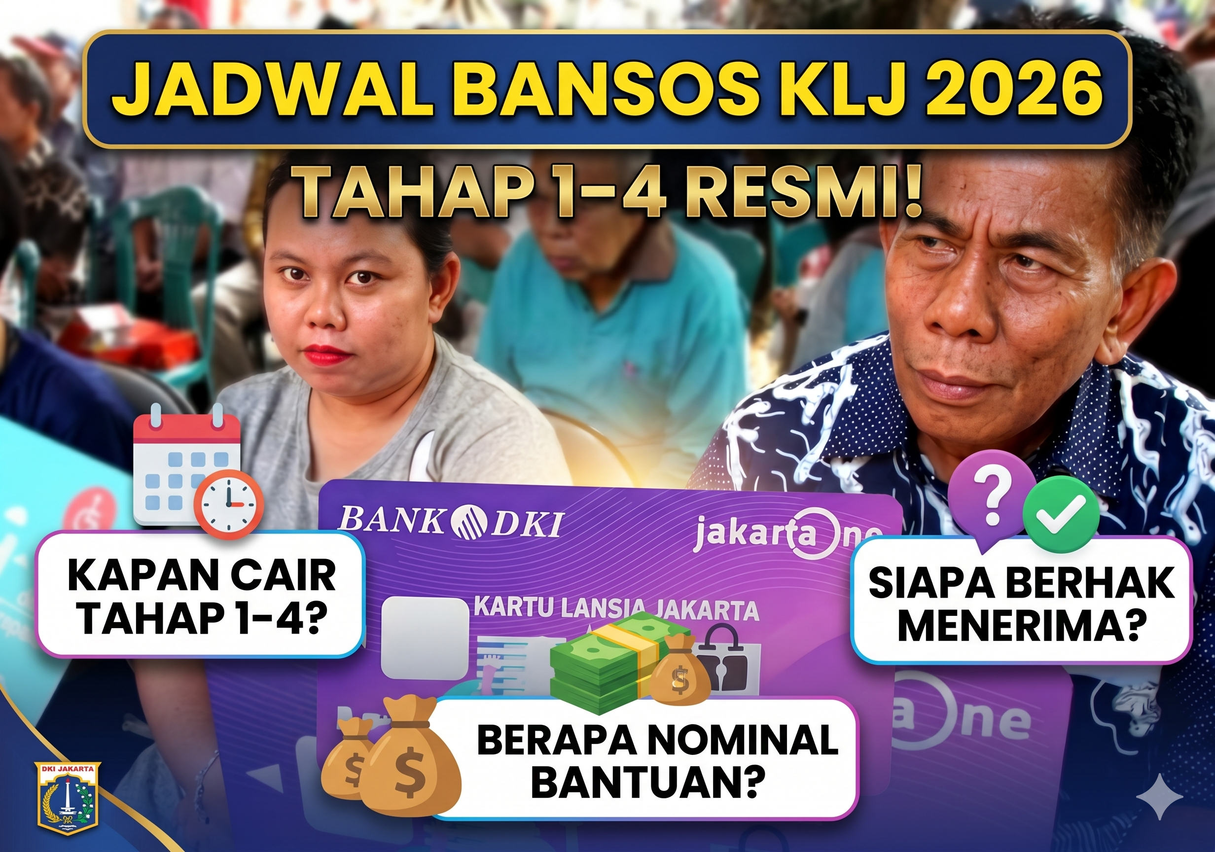 Jadwal Bansos KLJ 2026 Tahap 1–4: Kapan Cair, Berapa Nominal, dan Siapa yang Berhak?