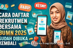 Cara Daftar Rekrutmen Bersama BUMN 2026 Sudah Dibuka Kembali
